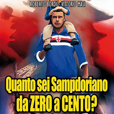 Quanto sei sampdoriano da zero a cento: ecco il primo libro-quiz blucerchiato